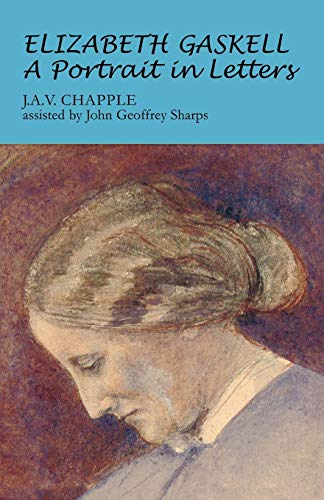 Elizabeth Gaskell: A Portrait in Letters