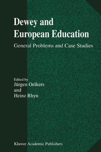 Dewey and European Education: General Problems and Case Studies