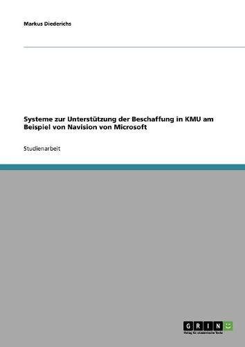 Systeme zur Unterstützung der Beschaffung in KMU am Beispiel von Navision von Microsoft