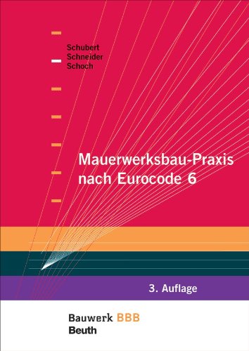 Mauerwerksbau-Praxis nach Eurocode: Bauwerk-Basis-Bibliothek
