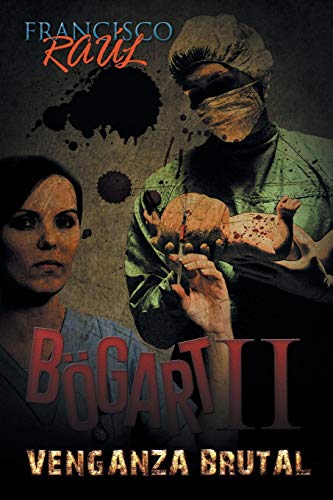 Bögart Ii: Venganza brutal