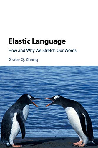 Elastic Language: How and Why we Stretch our Words