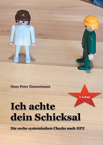 Ich achte dein Schicksal: Die sechs systemischen Checks nach HPZ