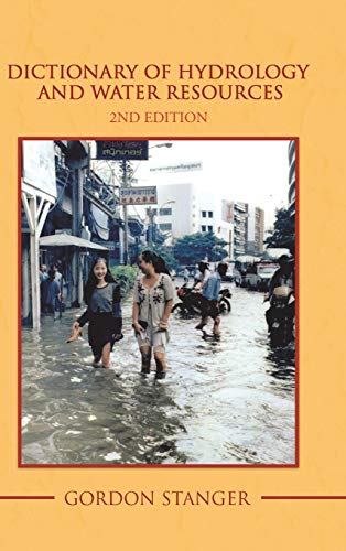 Dictionary of Hydrology and Water Resources: 2Nd Edition