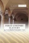 First-Century Slavery and the Interpretation of 1 Corinthians 7:21