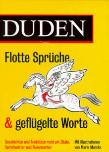 Duden Flotte Sprüche & geflügelte Worte