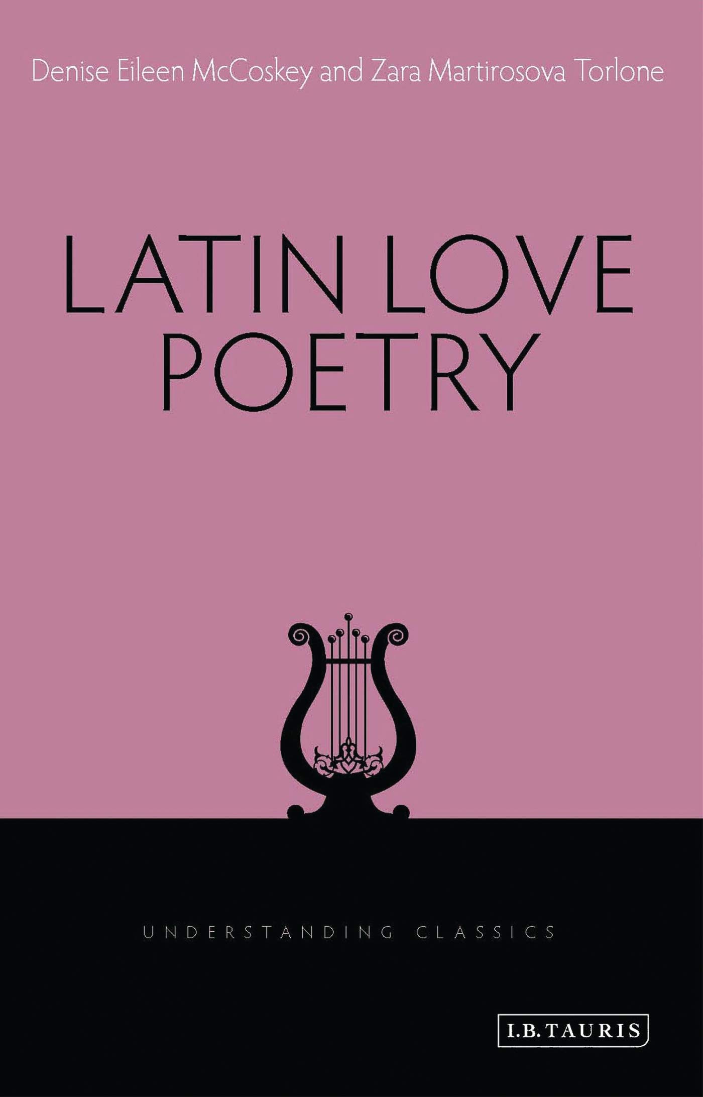 Latin Love Poetry (Understanding Classics)