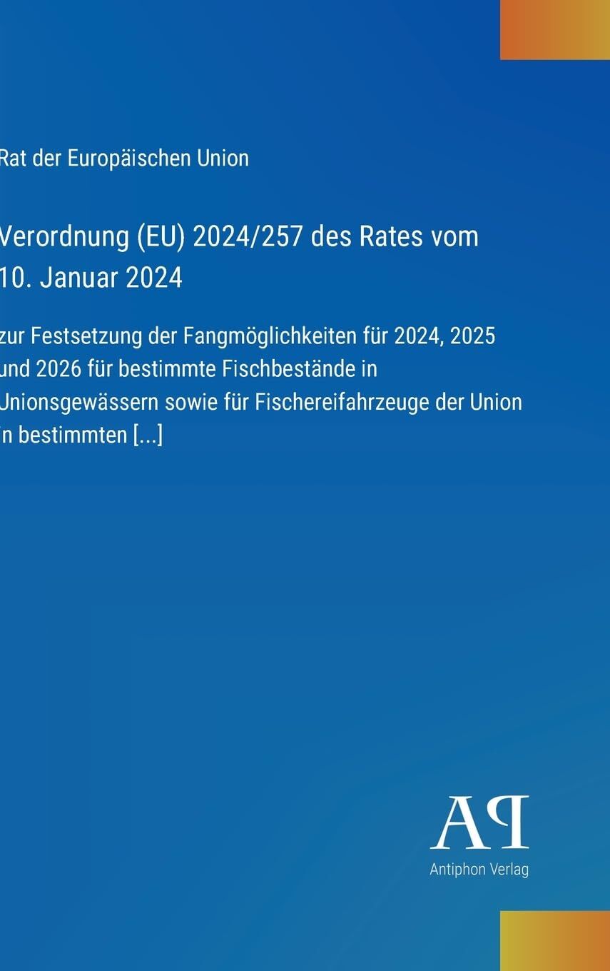 Verordnung (EU) 2024/257 des Rates vom 10. Januar 2024