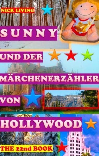 Sunny und der Märchenerzähler von Hollywood: The 22nd Book