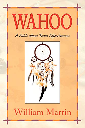 Wahoo: A Fable about Team Effectiveness