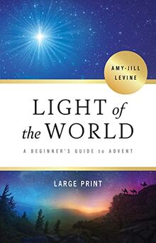 Light of the World - [Large Print]: A Beginner's Guide to Advent