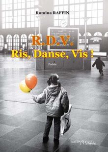 R.d.V. Ris, Danse, Vis !