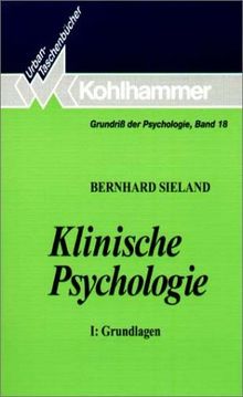 Klinische Psychologie I. Grundlagen.