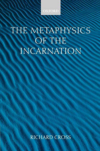 The Metaphysics of the Incarnation: Thomas Aquinas to Duns Scotus