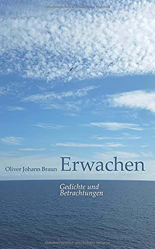 Erwachen: Gedichte und Betrachtungen