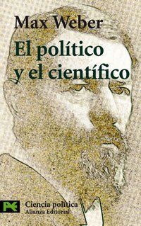 El político y el científico (El Libro De Bolsillo - Ciencias Sociales, Band 3403)