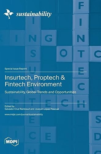 Insurtech, Proptech & Fintech Environment: Sustainability, Global Trends and Opportunities