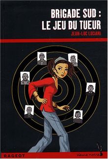 Brigade Sud. Le jeu du tueur
