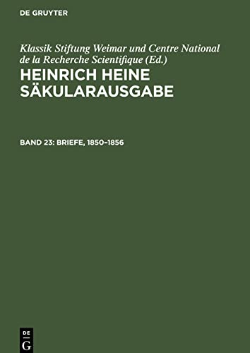 Heinrich Heine Säkularausgabe, Band 23, Briefe, 1850-1856