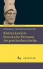 Kleines Lexikon historischer Personen der griechischen Antike: Basisbibliothek Antike