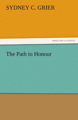 The Path to Honour (TREDITION CLASSICS)
