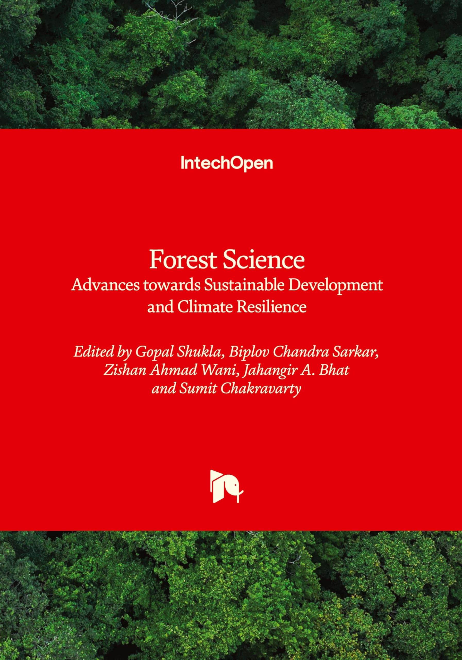Forest Science - Advances towards Sustainable Development and Climate Resilience: Advances towards Sustainable Development and Climate Resilience
