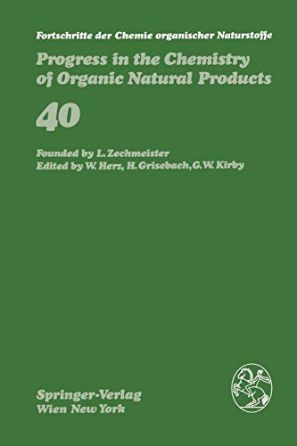 Fortschritte der Chemie organischer Naturstoffe / Progress in the Chemistry of Organic Natural Products (Fortschritte der Chemie organischer ... of Organic Natural Products, 40, Band 40)