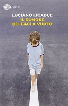 Il Rumore bei baci a vuoto