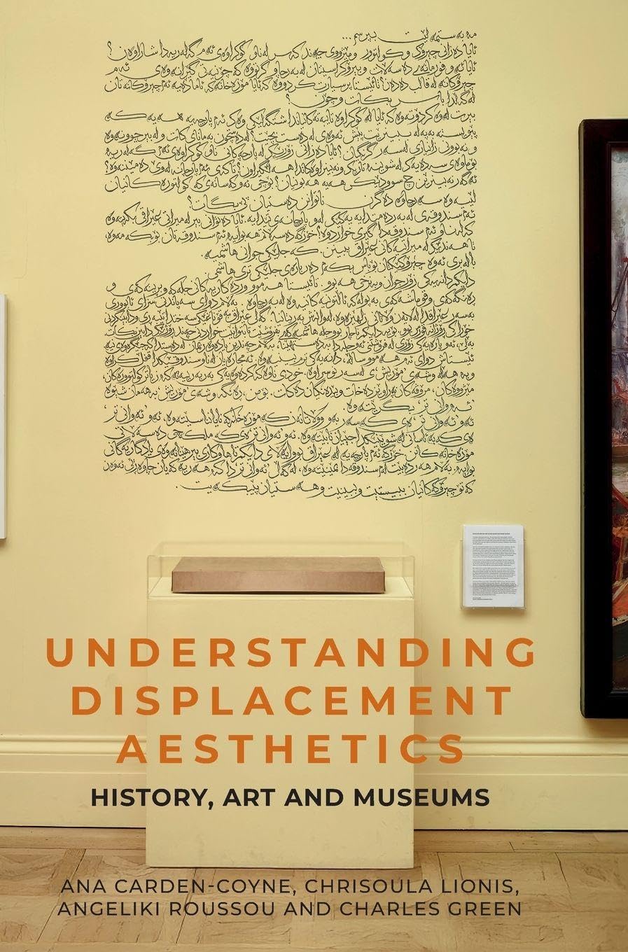 Understanding displacement aesthetics: History, art and museums