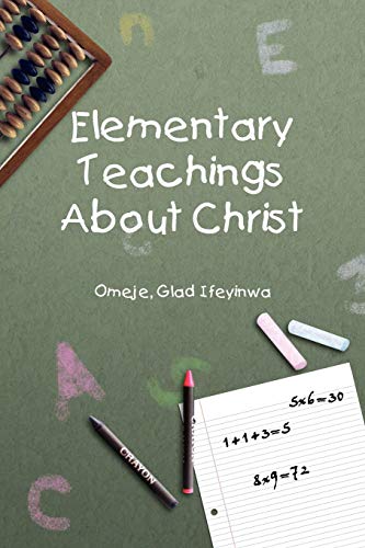 Elementary Teachings About Christ