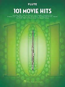 101 Movie Hits For Flute: Noten, Sammelband für Flöte