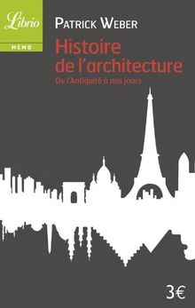 Histoire de l'architecture : de l'Antiquité à nos jours