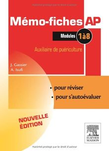 Mémo-fiches AP, modules 1 à 8 : auxiliaire de puériculture : pour réviser, pour s'autoévaluer