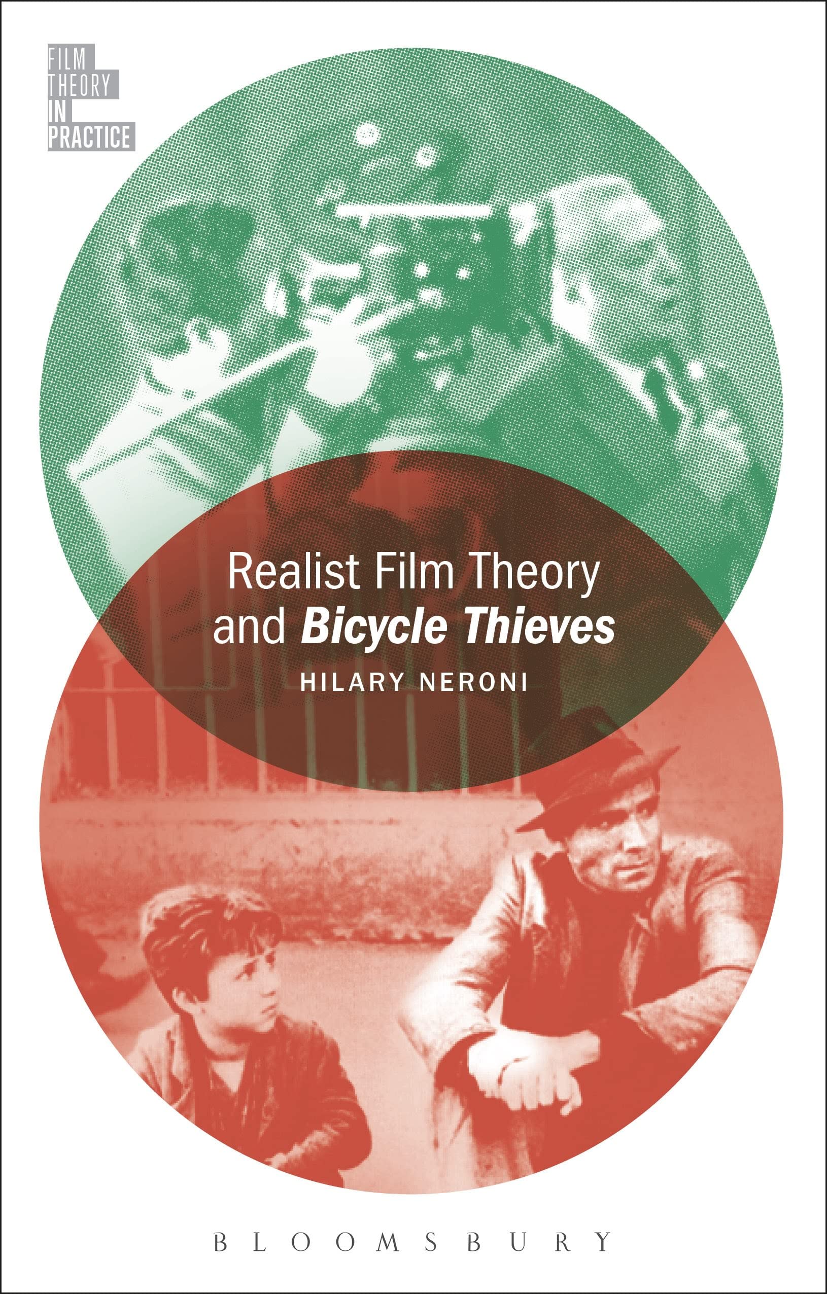 Realist Film Theory and Bicycle Thieves (Film Theory in Practice)