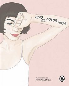 Odio el color rosa (Bruguera Tendencias)