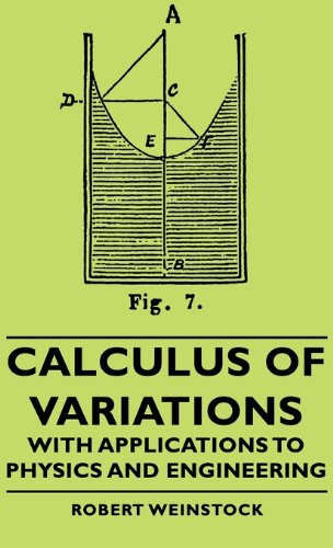 Calculus of Variations - With Applications to Physics and Engineering (International Series in Pure and Applied Mathematics)