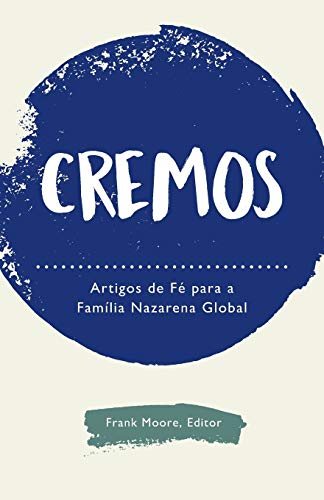 Cremos: Artigos de Fé para a Família Nazarena Global