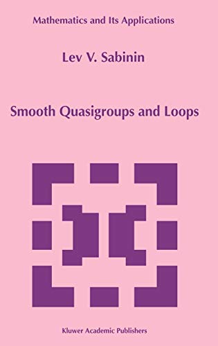Smooth Quasigroups and Loops (Mathematics and Its Applications, 492, Band 492)
