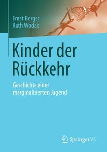 Kinder der Rückkehr: Geschichte einer marginalisierten Jugend