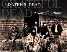 Grateful Dead - Always On Stage (Uncle John's Band, Sugar Magnolia, Dark Star) Black Line