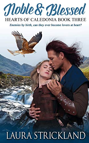 Noble and Blessed (Hearts of Caledonia, Band 3)
