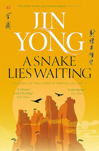 A Snake Lies Waiting: Legends of the Condor Heroes Vol. 3