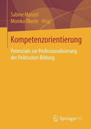 Kompetenzorientierung: Potenziale zur Professionalisierung der Politischen Bildung