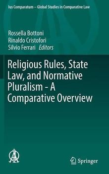 Religious Rules, State Law, and Normative Pluralism - A Comparative Overview (Ius Comparatum - Global Studies in Comparative Law)