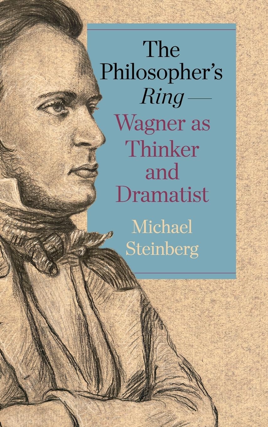 The Philosopher's Ring-Wagner as Thinker and Dramatist (Studies in German Literature Linguistics and Culture, 260)