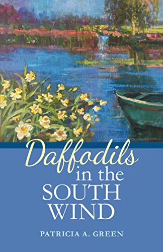 Daffodils in the South Wind: A Novel