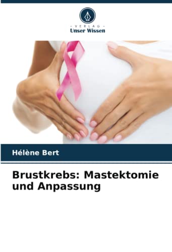 Brustkrebs: Mastektomie und Anpassung: DE