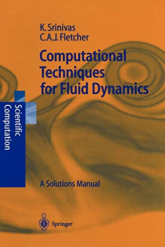 Computational Techniques for Fluid Dynamics: A Solutions Manual (Scientific Computation)