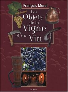 Les objets de la vigne et du vin