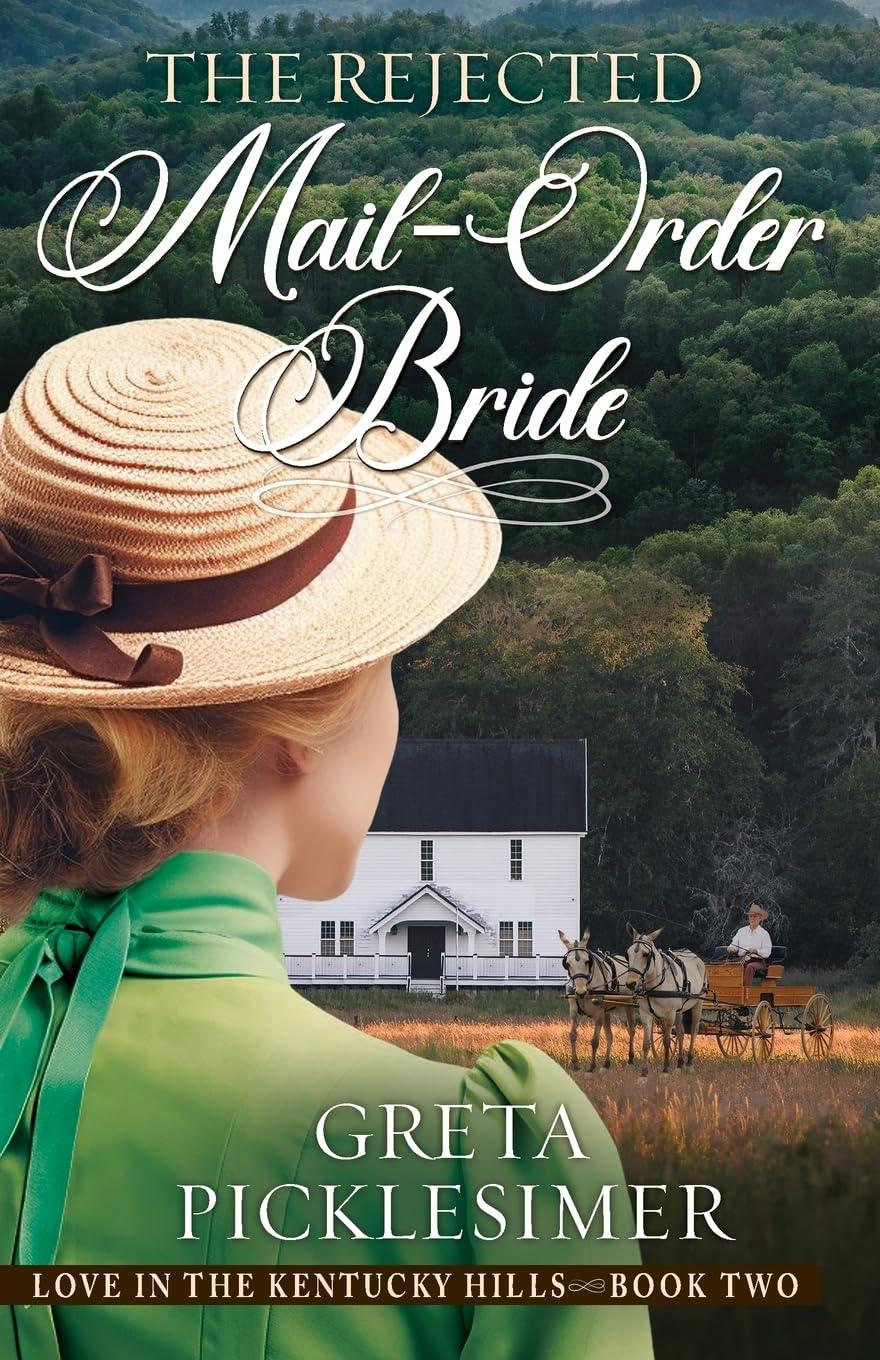 The Rejected Mail-Order Bride (Love in the Kentucky Hills, Band 2)